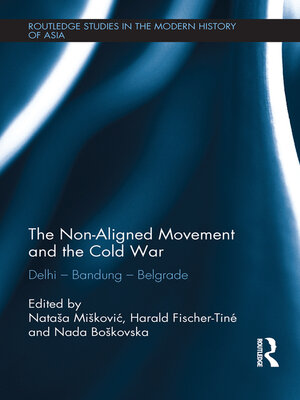 cover image of The Non-Aligned Movement and the Cold War